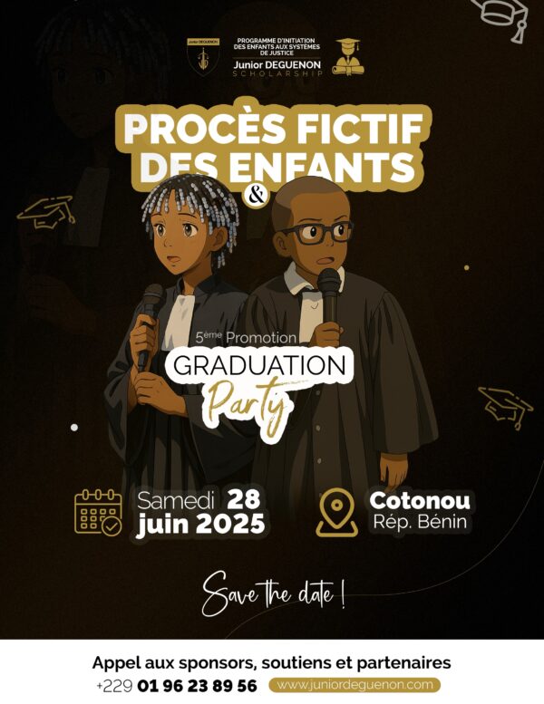 Billetterie 2500 FCFA 
Procès Fictif des enfants & Graduation
